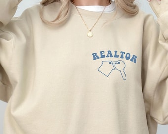 Realtor Sweatshirt, Trendy Realtor T-shirt, Realtor Life Shirt, Real Estate Hoodie, Real Estate Agent Gift, Funny Realtor Outfit
