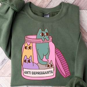 Antidepressants Cats Sweatshirt, Funny Cat T-shirt, Mental Health Shirt, Funny Anxiety Hoodie, Cat Lover Crewneck, Cat Owner Graphic Tee