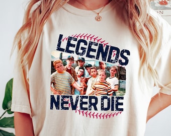Retro Comfort 1990s Sandlot Legends Never Die Shirt, Baseball T-Shirt, Baseball Squad Crew Shirts, Baseball Team Tee