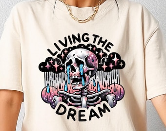 Maglietta Living The Dream, maglietta scheletro sarcastica, felpa Dreamer Girl, regalo scheletro carino, girocollo con grafica scheletro, maglietta scheletro divertente