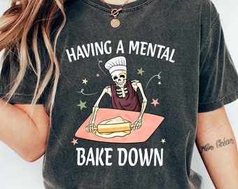 Retro met een mentale bake-down shirt, grappig shirt voor moeder, chef-kok skelet shirt, grappig bakshirt, cadeau voor bakkers, shirt bakken