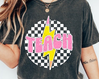 Retro Comfort Teacher Shirt, Checkered Teach Shirt, Back to School, Teacher Appreciation Gift, New Teacher Shirt, First Day of School Shirt