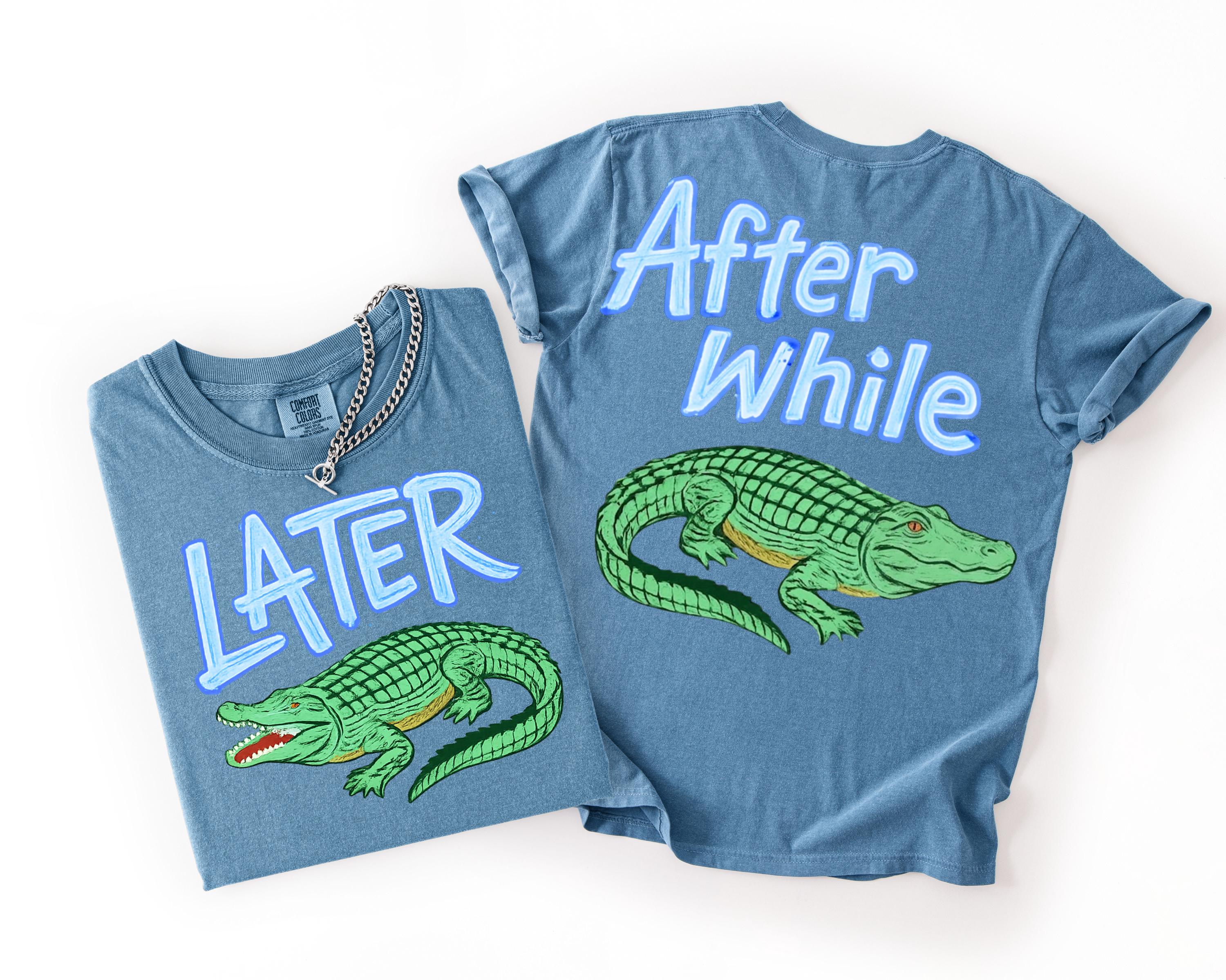 Comfort Colors© Later Gator After While Crocodile Shirt, Funny Summer Graphic Tshirt, Sarcastic Mom Top, Trendy Cute Women Tee, Gator Outfit