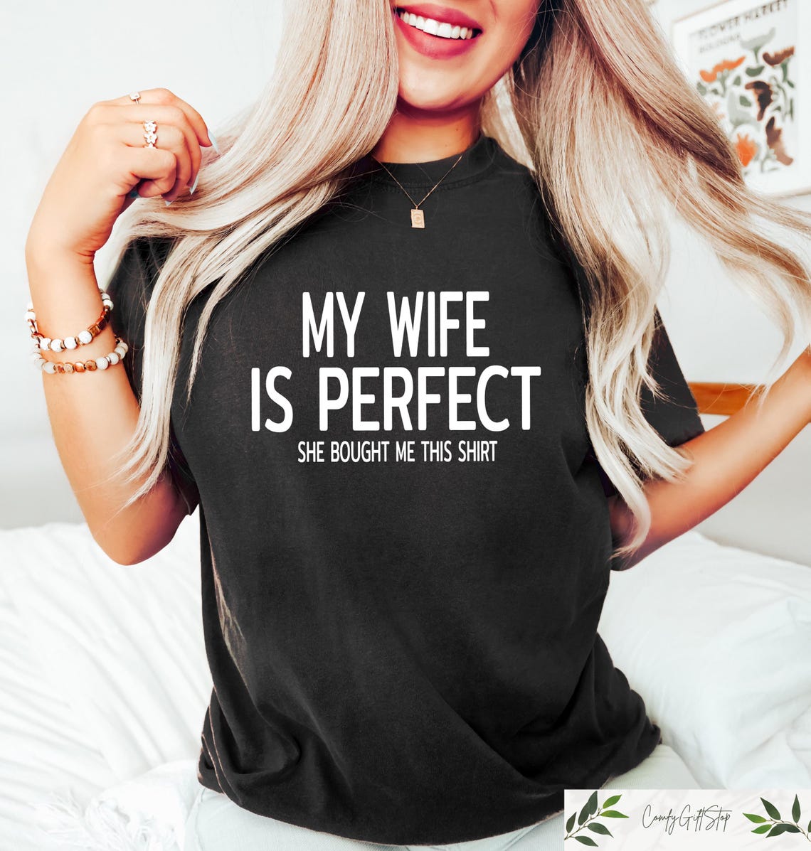 My Wife is Perfect She Bought Me This T-shirt, Funny Husband Shirts ...