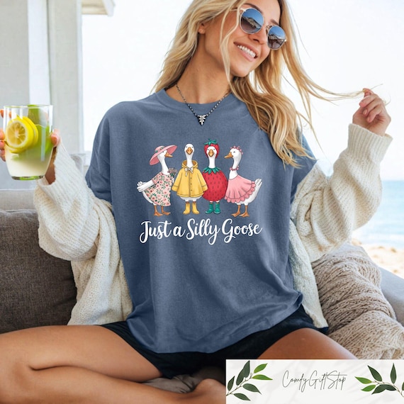 Just A Silly Goose T-shirt, Funny Goose Shirt, Goose Lover Sweatshirt, Aesthetic Woman Gift, Cute Goose Tee, Retro Goose Crewneck