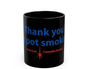 Koffiemok - Thank You For Pot Smoking® - Goedgekeurd door de American Cannabis Society®