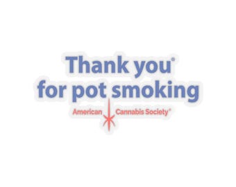 Stickers: authentiek Thank You For Pot Smoking® - goedgekeurd door de American Cannabis Society®