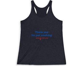 Thank You For Pot Smoking® Tank Top | Cannabis Humor Racerback | Retro Stoner Graphic Tee | American Cannabis Society | Bella Tri-Blend