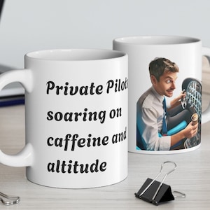 Funny Pilot Ceramic Mug 11oz, Aviation, Pilot, Coffee, Tea, Hot Chocolate, Father&#39;s Day, Private Pilot Mug, Flying Mug, Pilot Gift, Fun Mug