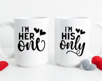 Matching Couples Mugs – I’m Her One & I’m His Only – Valentine's Day Gift for Him and Her, Romantic Coffee Cups - Ceramic Mug 15 oz