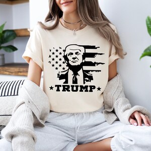 Donald Trump Shirt, Political T-Shirt, Patriotic Political Tee, Trump Supporter Gift, Trump Shirt, Trump Flag Shirt, President Trump Shirt