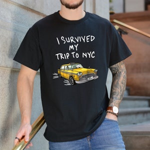 I Survived My Trip To NYC Shirt, New York City Yellow Taxi Shirt, New York Shirt, Funny Shirt, NYC Shirt, Funny Spider Taxi Tee, Travel Tee