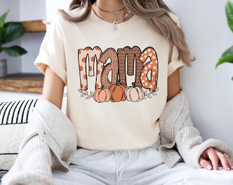 Pumpkin Mama Shirt, Fall Mama Shirt, Motherhood Shirt, Mom Tee, Halloween Mama Shirt, Fall Season Mom Gift, Fall Vibes Tee, Autumn Mama Tee