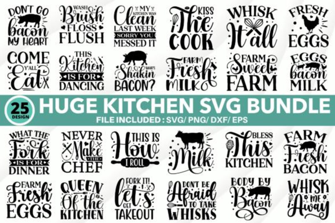 Huge Kitchen SVG Bundle – Digital Download for Crafts, Signs, Shirts ...