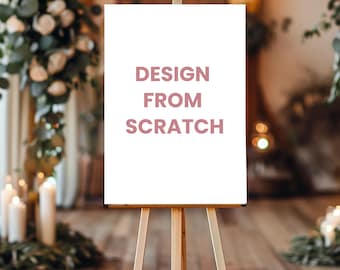Custom Welcome Sign Design From Scratch: Fully Personalized Wedding Sign