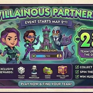 Op de afbeelding: Promotionele afbeelding voor het spel Villainous Partners. De afbeelding toont cartoonpersonages, een spelbord en tekst met "Event Starts May 2nd!" en "2 Slots Open". Exclusieve beloningen worden ook vermeld.