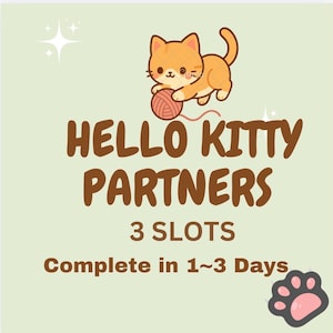 Hello Kitty-partnerevenement: 3 slots (lees de beschrijving) * Voltooid in 1-3 dagen
