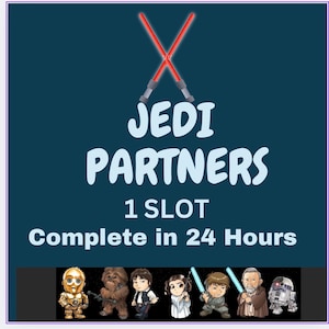 Jedi Partner-evenement: 1 slot (lees de beschrijving) * Voltooid binnen 24 uur
