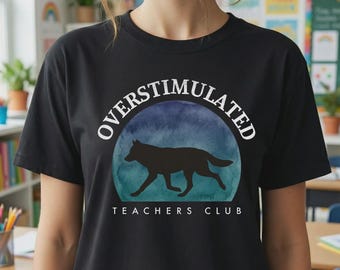 Reizüberflutetes Lehrer-Shirt | Lustiges Erzieher-Grafik-T-Shirt | Wilde Lehrer Komfort Farben