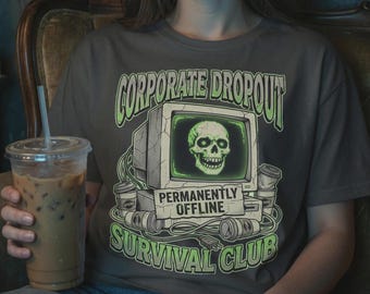 Korporatives Dropout-Shirt | Lustiges WfH Graphic Tee | Komfortfarben Edgy Office Coworker Geschenk