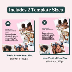 May include: Two pink and white social media templates with photos of children. The text on the left template reads "Success Story: [Brief Description] Lorem ipsum dolor sit amet, consectetur adipiscing elit." The text on the right template reads "Success Story: [Brief Description] Lorem ipsum dolor sit amet, consectetur adipiscing elit." The text below the templates reads "Classic Square Feed Size (1080px x 1080px)" and "New Vertical Feed Size (1080px x 1350px)".