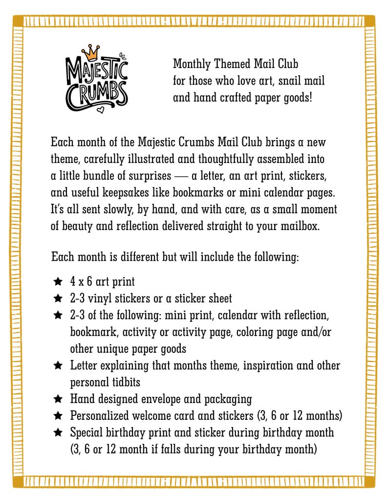 May include: A cream-colored card with a gold border and text. The card features the "Majestic Crumbs" logo and details about a monthly themed mail club, including art prints, stickers, and other paper goods. The text is in black.