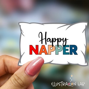 Happy Napper Sticker | Lazy Sticker | Relax Sticker | Self Care Sticker | Laptop Decal | Water Bottle Sticker | Sleep Lover Sticker | Naps