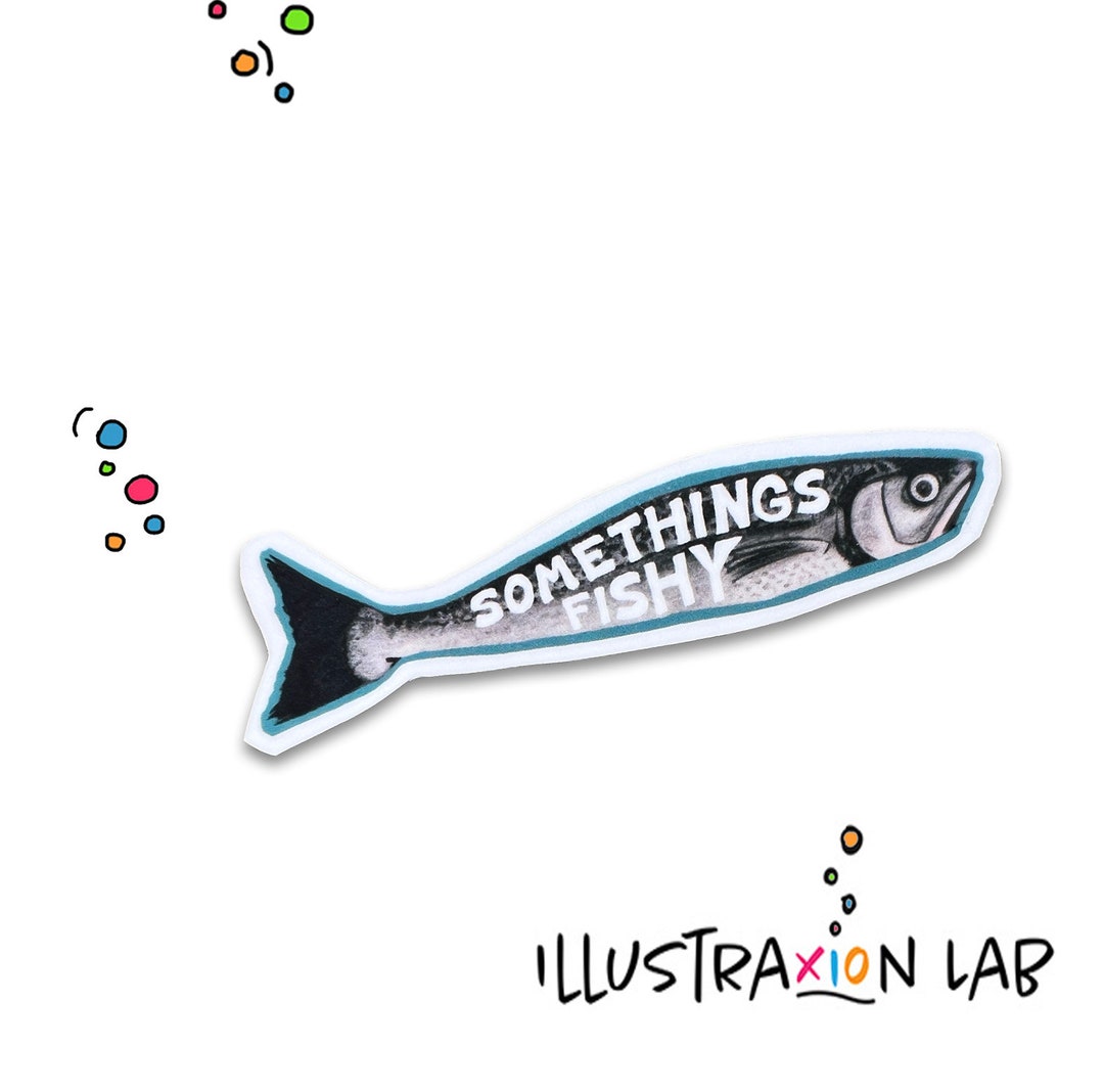 Somethings Fishy Sticker | Sarcasm Sticker | Judging You Sticker ...