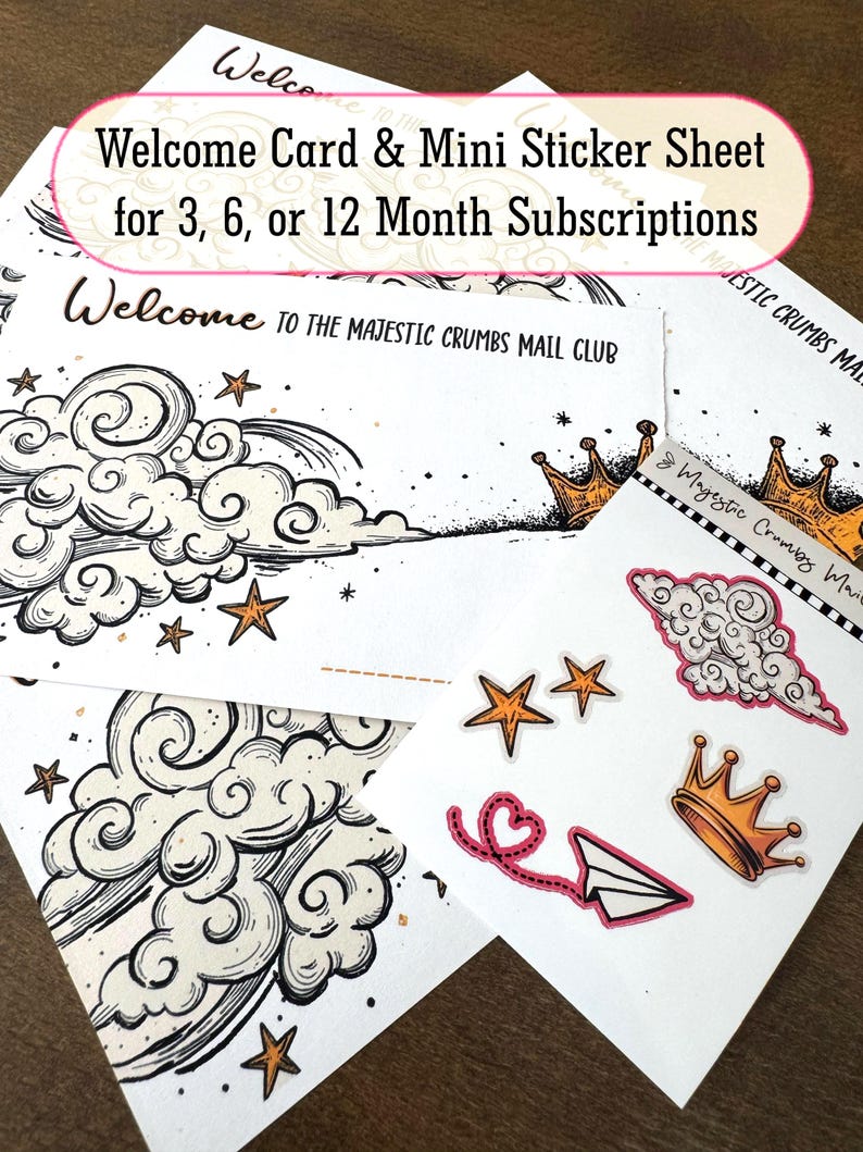May include: A collection of white cards and sticker sheets with whimsical illustrations. The cards feature clouds, stars, and crowns, with the text "Welcome to the Majestic Crumbs Mail Club." The sticker sheet includes a paper airplane and heart.