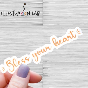 Bless Your Heart Sticker | Southern Quotes | Laptop Decal | Water Bottle Decal | Waterproof Sticker | Funny | Sarcastic | Country | Sayings