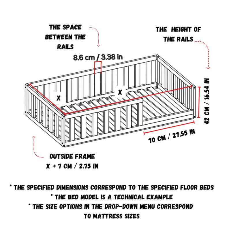 May include: Diagram of a bed frame with measurements in inches and centimeters. The space between the rails is 3.38 inches or 8.6 centimeters. The height of the rails is 16.54 inches or 42 centimeters. The outside frame is 2.75 inches or 7 centimeters. The bed is 27.55 inches or 70 centimeters wide.