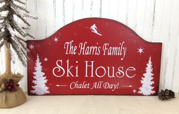 Ski House Sign Personalized Custom Winter Cabin Decor Rich Etsy