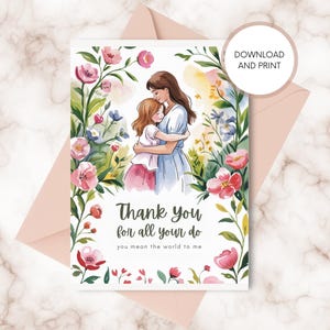 Thank you for all you do - Mother's Day Card - Mother's Day Gift - digital Greeting Card - Instant Printable PDF - Perfect Last-Minute Gift