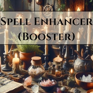Spell enhancer Spell booster Spiritual spell strengthener Spell casting booster Powerful spell booster Enhance and amplify existing spells