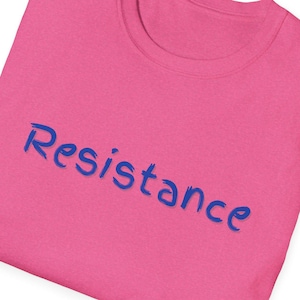 Democracy T-shirt, &quot;RESISTANCE&quot;, Political Resistance Movement, Democratic Resistance, Anti-Trump Protest, Unisex Soft Multi-Colors/Sizes,