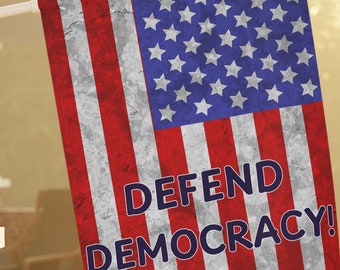 Defend Democracy with this House or Garden Flag! American Banner, Democratic Resistance, 12&quot;x18&quot; or 24.5&quot;x32&quot;, 2-sided print, Protest Sign