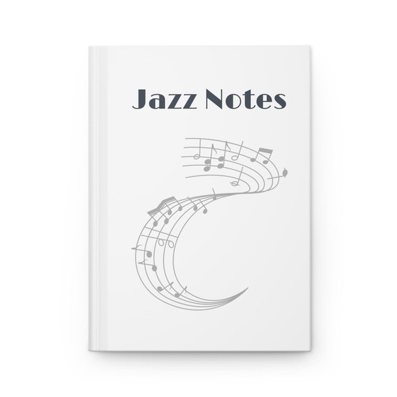 Jazz Notes Hardcover Journal: Music Student Notebook