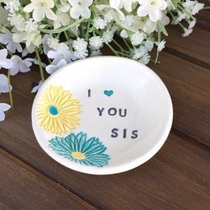 Sister Gift - I Heart You Ring Dish | Jewelry Dish | Gift for Sister | Big Sister Gift | Ring Dish Personalized | Sister Birthday Gift