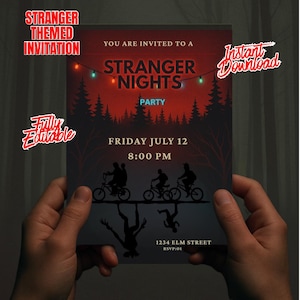May include: A Stranger Things themed invitation with the text "Stranger Nights Party". The invitation features silhouettes of characters on bikes and the date "Friday July 12, 8:00 PM". The words "Instant Download" and "Fully Editable" are also visible.