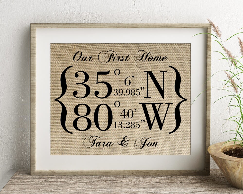 Our First Home Latitude Longitude GPS Coordinates Burlap Print | Pers…