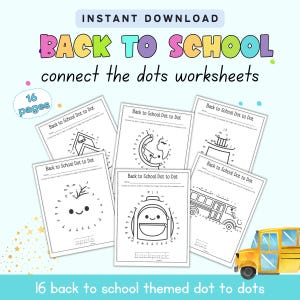 May include: A set of 16 printable back to school themed connect the dots worksheets. The worksheets feature images of a school bus, an apple, a backpack, and a globe.  The text "Back to School Dot to Dot" is on each worksheet.