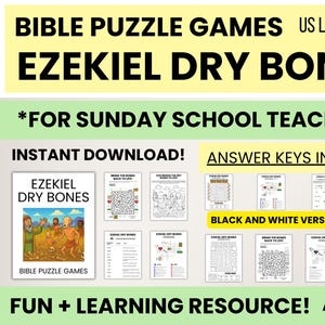 May include: A collection of Bible puzzle games for Sunday school teachers. The title "Ezekiel Dry Bones" is displayed in large, bold letters. Includes answer keys and a black and white version. Suitable for ages 5-10. Instant download.
