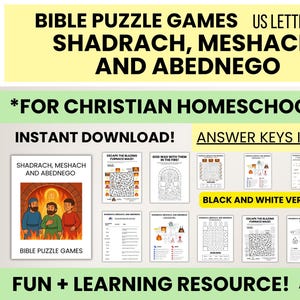 May include: Bible puzzle games for Christian homeschoolers, featuring mazes, colouring pages, and answer keys. Available as an instant download, suitable for ages 5-10. The image text reads "Shadrach, Meshach, and Abednego". The games are available in black and white.