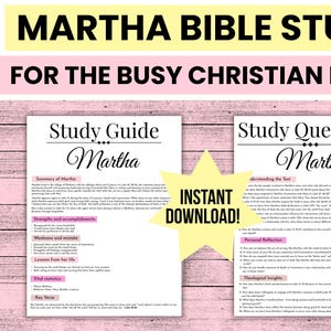 May include: Two white paper sheets titled Study Guide Martha and Study Questions Martha with black text and pink highlights. A yellow star in the centre reads INSTANT DOWNLOAD. The top banner reads MARTHA BIBLE STUDY FOR THE BUSY CHRISTIAN MOM!