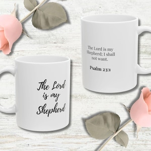 The Lord is My Shepherd Psalm 23:1 Bible Verse Mug - Christian Coffee Cup for Women and Friend - Inspirational Scripture Encouragement Gift