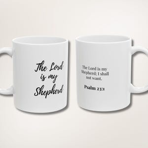 The Lord is my Shepherd - 23 Psalm Coffee Cup - Christian Gift for Women and Men - Bible Verse Mug - Religious Inspirational Gift Faith