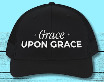 Christian Gifts for Women - Grace Upon Grace Hat Embroidered - Faith Gift for Her - Inspirational Richardson 112 Snapback Trucker Cap Black