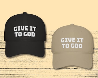Christian Birthday Gift - Give It To God Hat - Christian Gift for Her - Embroidered Faith Hat for Women - Inspirational Baseball Cap