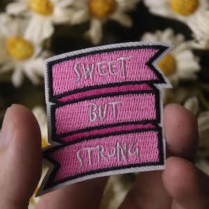 sweet but strong patch, girl patch, pink patch, iron on patch, stick on patch, embroidered patch, funny patch, aesthetic patch