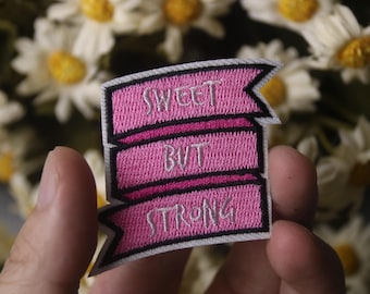 sweet but strong patch, girl patch, pink patch, iron on patch, stick on patch, embroidered patch, funny patch, aesthetic patch